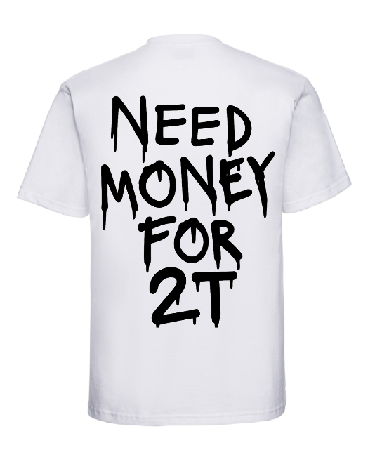 Koszulka Need Money For 2T