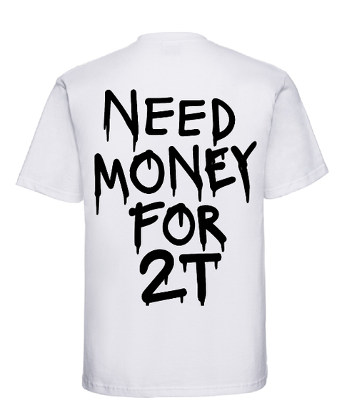 Koszulka Need Money For 2T