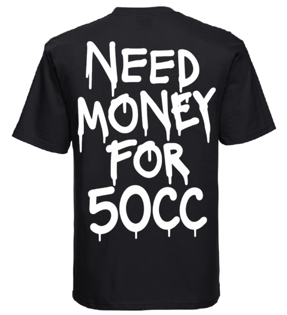 Koszulka Need Money For 50cc