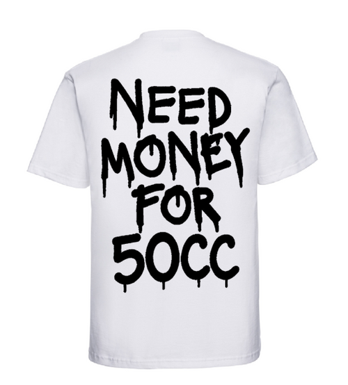 Koszulka Need Money For 50cc