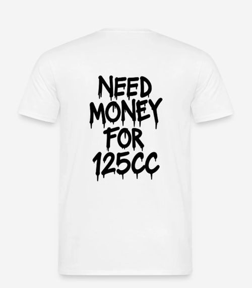 Koszulka Need Money For 125cc